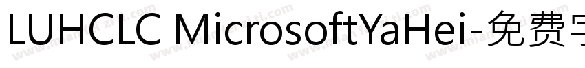 LUHCLC MicrosoftYaHei字体转换